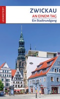 Cover: Zwickau an einem Tag - Lehmstedt Verlag