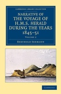 Cover: Narrative of the Voyage of HMS Herald during the Years 1845-51 under the Command of Captain Henry Kellett, R.N., C.B. - Cambridge University Press