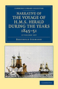 Abbildung von: Narrative of the Voyage of HMS Herald during the Years 1845-51 under the Command of Captain Henry Kellett, R.N., C.B. 2 Volume Set - Cambridge University Press