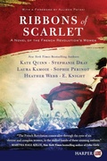 Cover: Ribbons Of Scarlet: A Novel Of The French Revolution's Women [Large Print] - HarperCollins