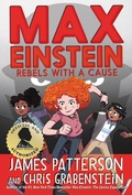 Cover: Max Einstein: Rebels with a Cause - Jimmy Patterson