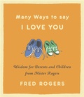 Cover: Many Ways to Say I Love You (Revised) - Hachette Books