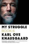 Cover: My Struggle: Book 6 - Farrar, Straus and Giroux