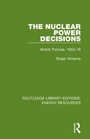 Cover: The Nuclear Power Decisions - Routledge