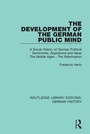 Cover: The Development of the German Public Mind - Routledge
