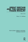 Cover: Great Britain and the German Trade Rivalry - Routledge