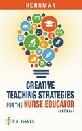 Cover: Creative Teaching Strategies for the Nurse Educator - F.A. Davis Company