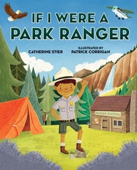 Enlarge image Cover: If I Were a Park Ranger - Albert Whitman & Company