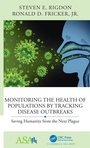 Cover: Monitoring the Health of Populations by Tracking Disease Outbreaks - Chapman & Hall/CRC