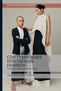 Abbildung von: Contemporary Indonesian Fashion - Bloomsbury Visual Arts