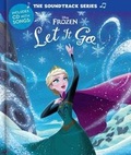 Cover: Soundtrack Series Frozen, The: Let It Go - Disney Press
