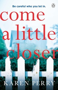 Enlarge image Cover: Come a Little Closer - Penguin Books Ltd