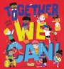 Cover: Together We Can (PB) - Scholastic