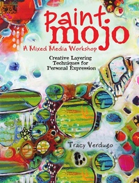 Abbildung von: Paint Mojo - A Mixed-Media Workshop - North Light Books