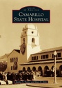 Cover: Camarillo State Hospital - Arcadia Publishing (SC)