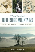 Cover: The Changing Blue Ridge Mountains - Arcadia Publishing (SC)