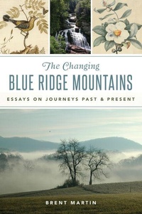 Enlarge image Cover: The Changing Blue Ridge Mountains - Arcadia Publishing (SC)