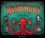 Cover: Monstrous - Lerner Publishing Group