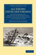 Cover: Als Eskimo unter den Eskimos - Cambridge University Press