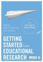 Cover: Getting Started in Your Educational Research - SAGE Publications Ltd