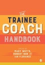 Cover: The Trainee Coach Handbook - SAGE Publications Ltd