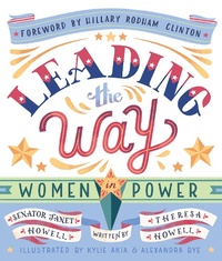 Enlarge image Cover: Leading the Way: Women in Power - Candlewick Press,U.S.