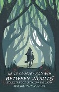 Cover: Between Worlds: Folktales of Britain and Ireland - Candlewick Press,U.S.