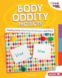 Enlarge image Cover: Body Oddity Projects - Lerner Publishing Group