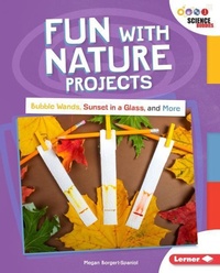 Enlarge image Cover: Fun with Nature Projects - Lerner Publishing Group