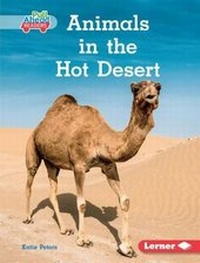 Enlarge image Cover: Animals in the Hot Desert - Lerner Publications (Tm)
