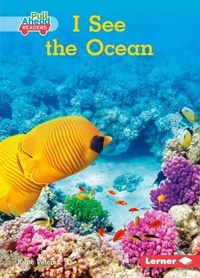 Enlarge image Cover: I See the Ocean - Lerner Publishing Group