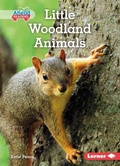 Cover: Little Woodland Animals - Lerner Publishing Group