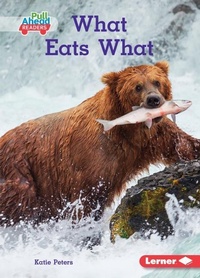 Enlarge image Cover: What Eats What - Lerner Publishing Group