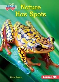 Enlarge image Cover: Nature Has Spots - Lerner Publishing Group