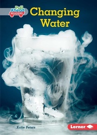 Enlarge image Cover: Changing Water - Lerner Publishing Group