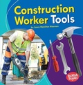 Cover: Construction Worker Tools - Lerner Publishing Group