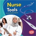 Cover: Nurse Tools - Lerner Publishing Group