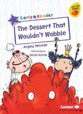Cover: The Dessert That Wouldn't Wobble - Lerner Publications (Tm)
