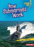 Cover: How Submarines Work - Lerner Publishing Group