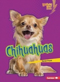 Cover: Chihuahuas - Lerner Publishing Group