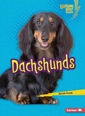 Cover: Dachshunds - Lerner Publishing Group