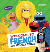 Abbildung von: Welcome to French with Sesame Street (R) - Lerner Publications (Tm)