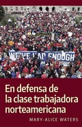 Cover: En defensa de la clase trabajadora norteamericana - Pathfinder Press