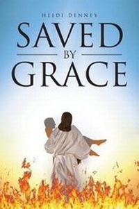 Abbildung von: Saved by Grace - Christian Faith Publishing, Inc
