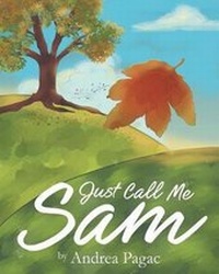 Abbildung von: Just Call Me Sam - Page Publishing Inc.