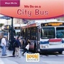 Cover: We Go on a City Bus - Red Chair Press