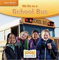 Enlarge image Cover: We Go on a School Bus - Red Chair Press
