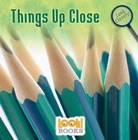 Enlarge image Cover: Things Up Close - Red Chair Press