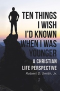 Cover: Ten Things I Wish I'd Known When I Was Younger - Christian Faith