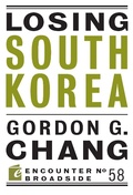 Cover: Losing South Korea - Encounter Books,USA